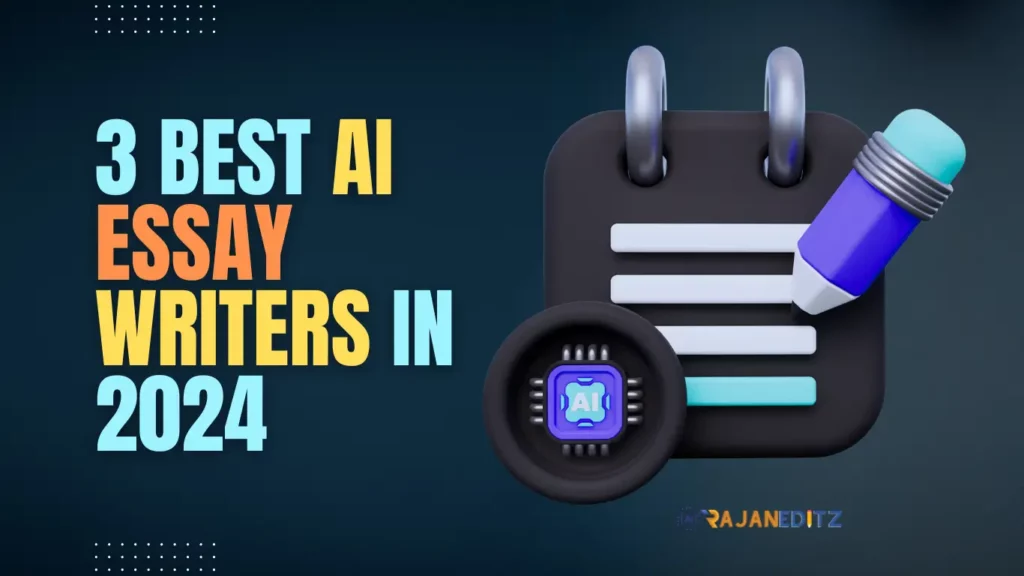 Best AI Essay Writers in 2024